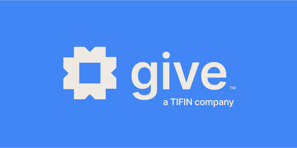 Give, a TIFIN Company, Refines Focus on Scaling Donor-Advised Fund Solutions with Giving Place Acquisition by Foundation Source